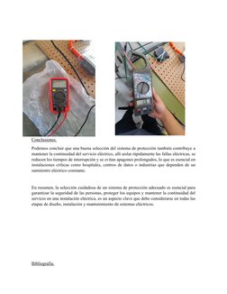 Conclusiones.
Podemos concluir que una buena selección del sistema de protección también contribuye a
mantener la continuid