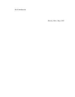 De la introducción.
Morelia, Mich., Mayo 2023.
