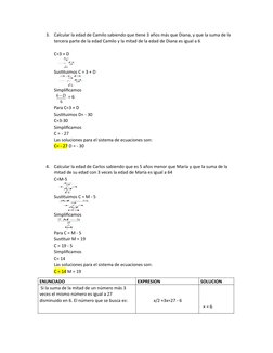 3.
Calcular la edad de Camilo sabiendo que tiene 3 años más que Diana, y que la suma de la 
tercera parte de la edad Camilo y