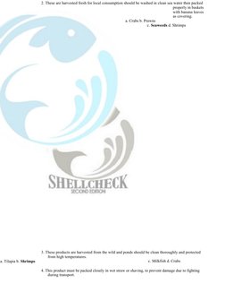 2. These are harvested fresh for local consumption should be washed in clean sea water then packed
properly in baskets
wit