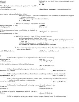 a. Prawns
b. Milkfish
5. It is the key factor in maintaining the quality of the fresh fish. a.
Lowering the water
b. Lowe