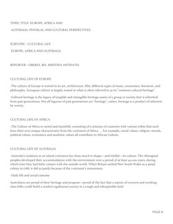 TOPIC TITLE :EUROPE, AFRICA AND
 AUSTRALIA :PHYSICAL AND CULTURAL PERSPECTIVES 
SUBTOPIC : CULTURAL LIFE 
 EUROPE, AFRICA AND