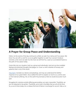 A Prayer for Group Peace and Understanding
Father, As the events of the day continue to unfold, we seek Your clarity and Your