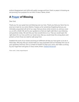 endure disagreement and strife with godly courage and love. Grant us peace in knowing we 
are pursuing Your purpose for our l
