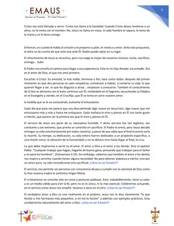 5 
 
Cristo nos está llamado a servir. Cristo nos llama a la Santidad. Cuando Cristo desea revelarse a un 
alma, no la in