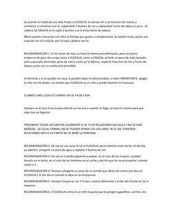 Se prende la mitad de una vela frente a ELEGGUA, te sientas ahí y se toma en las manos y 
comienza a conversar con el, soplán