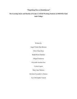 “Magsisikap Para sa Kinabukasan”
The Learning Styles and Routine of Grade 11 STEM Working Students in PHINMA-Saint
Jude Colle