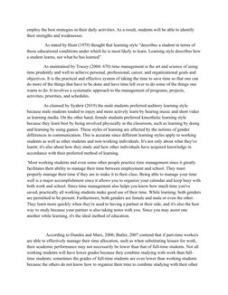 employ the best strategies in their daily activities. As a result, students will be able to identify
their strengths and wea