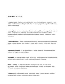 DEFINITION OF TERMS
Working Student - Students who hold a full-time or part-time employment in addition to their
studies are