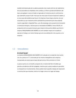 también del destensado de la cadena quitando el pin master del tren de rodamiento 
de una excavadora se empleaba como combas