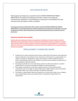 GUIA RAPIDA DE INICIO 
 
Muchas gracias por elegir para su automóvil nuestro SISTEMA ANDROID MULTIMEDIA 
INNOVATRICA, este