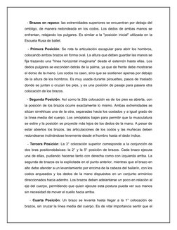 - Brazos en reposo: las extremidades superiores se encuentran por debajo del
ombligo, de manera redondeada en los codos. Lo