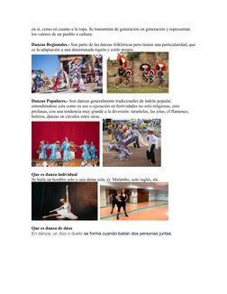 en sí, como en cuanto a la ropa. Se transmiten de generación en generación y representan 
los valores de un pueblo o cultura.