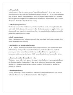 2. Unrealistic: 
It is also shown that the employment of one additional unit of a factor may cause an 
improvement in the who