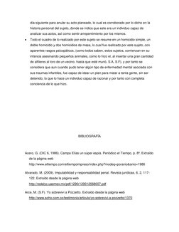día siguiente para anular su acto planeado, lo cual es corroborado por lo dicho en la 
historia personal del sujeto, donde se