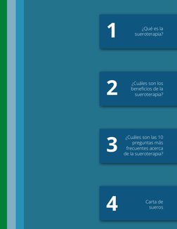 ¿Cuáles son los
beneﬁcios de la
sueroterapia?
¿Cuáles son las 10
preguntas más
frecuentes acerca
de la sueroterapia?
Carta de