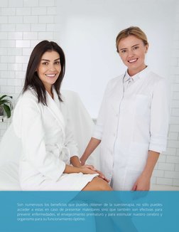 Son numerosos los beneﬁcios que puedes obtener de la sueroterapia, no sólo puedes 
acceder a estas en caso de presentar males