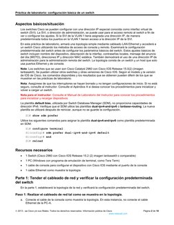 Práctica de laboratorio: configuración básica de un switch
Aspectos básicos/situación
Los switches Cisco se pueden configurar