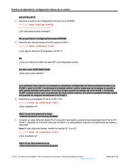 Práctica de laboratorio: configuración básica de un switch
0-4 y 5-15 o 0-15
c.
Examine el archivo de configuración de inicio