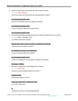 Práctica de laboratorio: configuración básica de un switch
g.
Examine la información de la versión del IOS de Cisco del switc