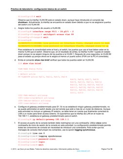 Práctica de laboratorio: configuración básica de un switch
S1(config-if)# exit
Observe que la interfaz VLAN 99 está en estado