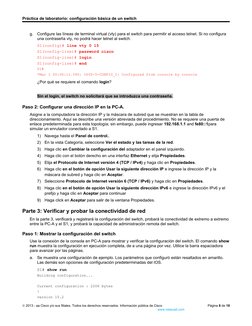 Práctica de laboratorio: configuración básica de un switch
g.
Configure las líneas de terminal virtual (vty) para el switch p