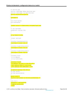 Práctica de laboratorio: configuración básica de un switch
no service pad
service timestamps debug datetime msec
service time