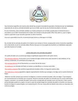 Hay momentos específicos de nuestra vida, donde hay una gran necesidad de aprender y fortalecerse por las habilidades
especia