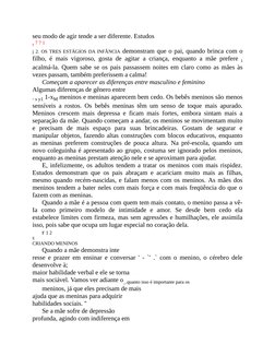 seu modo de agir tende a ser diferente. Estudos
r 7 7 1
j 2. OS TRES ESTÁGIOS DA INFÂNCIA demonstram que o pai, quando brinca