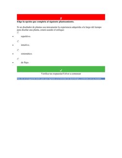 ✘
Elige la opción que completa al siguiente planteamiento.
Si un diseñador de plantas usa únicamente la experiencia adquirida