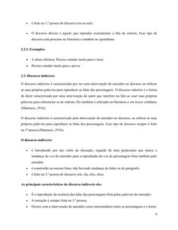 
é feito na 1.ª pessoa do discurso (eu ou nós).

O discurso directo é aquele que reproduz exactamente a fala de outrem. Ess