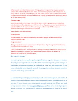Aplicamos este umbral ante la exposición al riesgo, y luego la exposición al riesgo se calcula en 
función de la probabilidad
