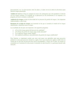 procesamiento, etc. Las desviaciones entre los datos y el plan sirven de señal de advertencia para
detectar riesgos potencial