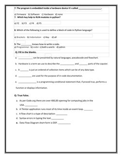 7. The program is embedded inside a hardware device it’s called ___________________.  
a) Firmware    b) Software    c) Hardw