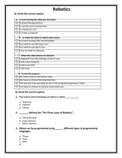 Robotics  
Q: Circle the correct option.              
   
 A.  To start moving the robot you first have:  
  To press the p