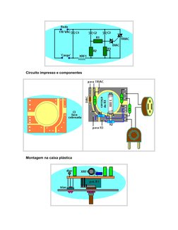 Circuito impresso e componentes
Montagem na caixa plástica

