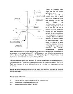 Vamos  em  primeiro  lugar
supor  que  não  há  tensão
aplicada na gate.
Se  formos  elevando  a
tensão  entre  MT1  e  MT2
v