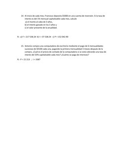 14. Al inicio de cada mes, Francisco deposita $5000 en una cuenta de inversión. Si la tasa de 
interés es del 1% mensual capi