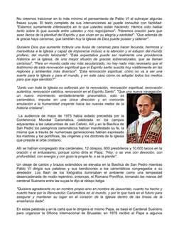 No creemos traicionar en lo más mínimo el pensamiento de Pablo VI al subrayar algunas
frases suyas. El texto completo de sus