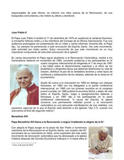 responsables  de  esta  oficina,  se  informó  con  ellos  acerca  de  la  Renovación,  de  sus
búsquedas comunitarias y les