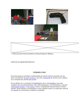 .-> Dirección Gral. Policía Científica en Función Judicial->Balística 
 
 
PARTES DE UN LABORATORIO BALISTICO 
 
 
INTRODUC