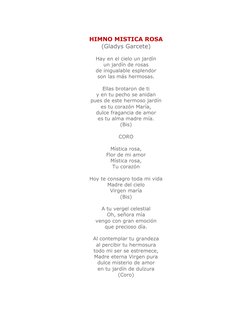 HIMNO MISTICA ROSA 
(Gladys Garcete) 
 
Hay en el cielo un jardín 
un jardín de rosas 
de inigualable esplendor 
son las
