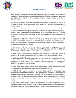 4 
 
ANTECEDENTES 
 
Grupo Modelo es una empresa mexicana fundada en 1925 por un grupo de empresarios 
liderados por don Br