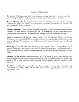 NATURE OF BUSINESS
The nature of Erbal Tea business involves the preparation, serving, and selling of various types of tea-
b