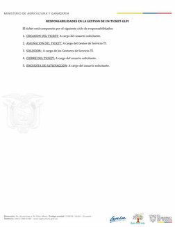 Página 10 de
9
RESPONSABILIDADES EN LA GESTION DE UN TICKET GLPI
El ticket está compuesto por el siguiente ciclo de responsab