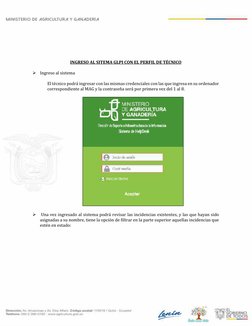 Página 2 de 9
INGRESO AL SITEMA GLPI CON EL PERFIL DE TÉCNICO

Ingreso al sistema
El técnico podrá ingresar con las mismas c