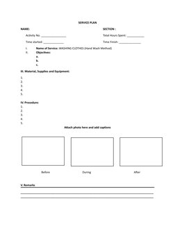 SERVICE PLAN
NAME: 
SECTION :
Activity No. ________________ 
Total Hours Spent: ___________
Time started: _____________ 
Time