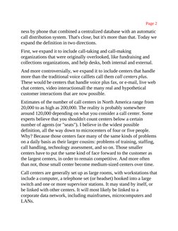 Page 2
ness by phone that combined a centralized database with an automatic
call distribution system. That's close, but it's