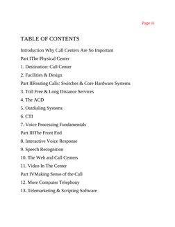 Page iii
TABLE OF CONTENTS
Introduction Why Call Centers Are So Important
Part IThe Physical Center
1. Destination: Call