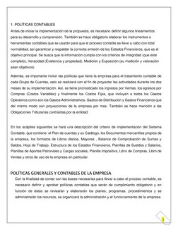 Materia Gabinete Contable 
 
GRUPO 3 
 
3 
1. POLÍTICAS CONTABLES  
Antes de iniciar la implementación de la propuesta, es ne